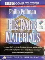 His Dark Materials - Complete Collection written by Philip Pullman performed by Philip Pullman and Full Cast Drama Team on Cassette (Unabridged)